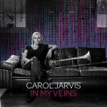 Carol Jarvis - In My Veins
